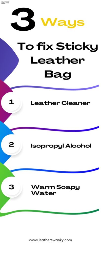 3 ways to fix sticky leather bag