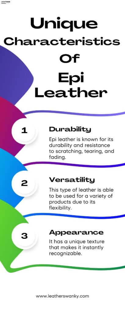 Unique Characteristics of Epi Leather